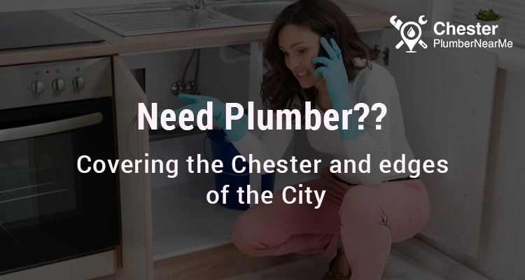 Need Plumber?? – Covering the Chester and edges of the City